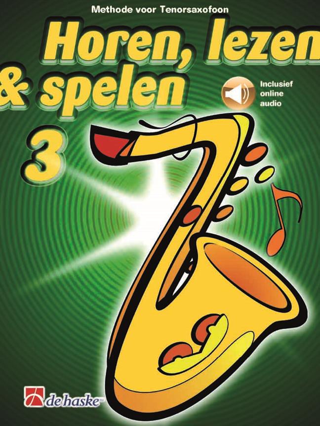 Horen, lezen & spelen 3 tenorsaxofoon
